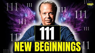 Discovering the Cosmic Message What Angel Number 111 Really Means for YOU  Dr Joe Dispenza [upl. by Lubeck]