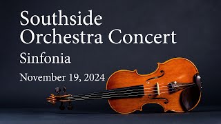 Southside Orchestra Festival  Sinfonia  November 19 2024 [upl. by Scrivings]