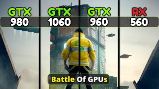 RX 560 4GB vs GTX 960 4GB vs GTX 1060 3GB vs GTX 980 4GB  Battle Of Nvidia amp AMD GPUs [upl. by Yerahcaz]