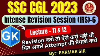 Intense Revision Session IRS 6  Lecture 11 and 12  SSC CGL  CHSL  CPO  2023  Parmar SSC [upl. by Hallock]