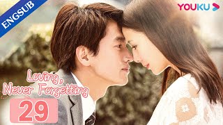 Loving Never Forgetting EP29  Accidently Having a Kid with Rich CEO  Jerry YanTong Liya YOUKU [upl. by Nytsrik]