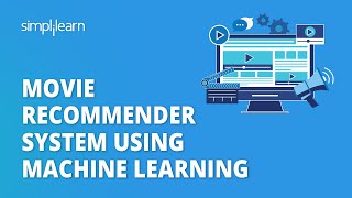 Movie Recommender System Using Machine Learning  Movie Recommender System Project  Simplilearn [upl. by Aihtenyc]