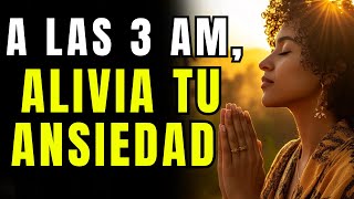 Para los días en que la ansiedad no te deja dormir una oración entre 3 y 5 de la mañana [upl. by Alberto900]