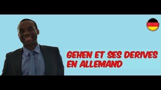 Cours dallemand A1 B2 Gehen et ses dérivés en allemand [upl. by Aiuqram]