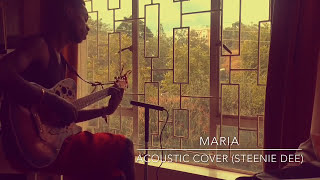 Bahati  Maria Acoustic Cover by Steenie Dee [upl. by Sosthenna]