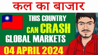 Nifty amp Banknifty Prediction for tomorrow 4th April 2024  Taiwan Earthquake Impact on Markets [upl. by Anaele]