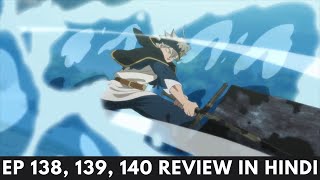 Black clover episode 138 139140 Review in Hindi [upl. by Cavil]