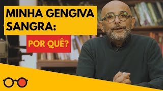 Sua Gengiva sangra  Ao usar fio dental sai sangue  Cuidado pode ser gengivite e periodontite [upl. by Pietro776]