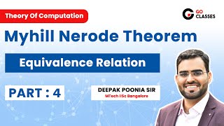 Myhill Nerode Equivalence Relation Part 4  Myhill Nerode Theorem  GO Classes  Deepak Poonia Sir [upl. by Nomolas351]