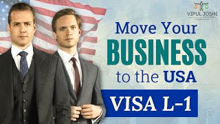 How to Apply for L1 Visa  Business Expansion Guide by Vipul Joshi [upl. by Maris]