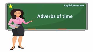 Lesson 25  English Grammar  Adverbs of Time [upl. by Conlee280]