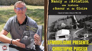 Christophe PUISEUX présente Nancy et laviation une histoire damour et de gloire épopée 1900 1960 [upl. by Seravaj]