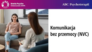 Komunikacja bez przemocy NVC  Magdalena MalinowskaBerggren Joanna Flis [upl. by Anekahs]