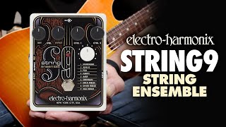 ElectroHarmonix STRING9 String Ensemble EHX Pedal Demo by Bill Ruppert [upl. by Nonnahsed]