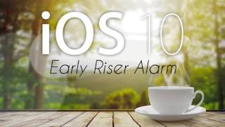 IOS 10  Early Riser Alarm Enhanced amp Extended Edition [upl. by Thecla889]