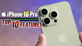 iPhone 16 Pro  Top 10 NEW Features [upl. by Eceerahs]