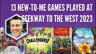 13 NewtoMe Games Played at Geekway to the West 2023 [upl. by Enimajneb954]