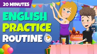 20 Minutes of English Practice  A Party  Daily English Learning Routine [upl. by Aidualc]