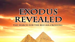 The Exodus Revealed Search for the Red Sea Crossing [upl. by Esimehc258]