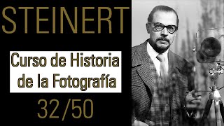 Otto Steinert  Historia de la Fotografía 32 [upl. by Taryn]