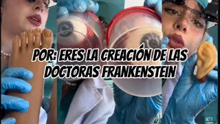 Pov Eres la creación de dos doctoras medias locas que se creen Frankenstein 😂 asmr [upl. by Oilasor]