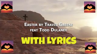 Travis Greene Easter with lyrics Sing Along Gospel Music Christian Rock Song with Lyrics God is Love [upl. by Aynotak719]