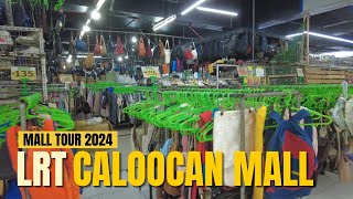 4K LRT CALOOCAN MALL CALOOCAN CITY PHILIPPINES 2024 [upl. by Ahtis647]