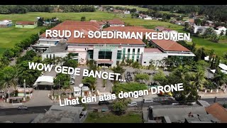 RSUD Dr SOEDIRMAN KEBUMEN  View DRONE [upl. by Bean461]