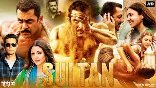 Sultan Full Movie  Salman Khan  Anushka Sharma  Randeep Hooda  Review amp Amazing Fact 1080p [upl. by Randolph]