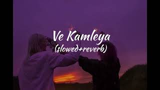 Ve Kamleya full song slowedreverb  Lofi World [upl. by Beaudoin]