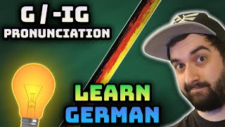 Master German G and ig Pronunciation Full Guide  Definitely German [upl. by Trust]