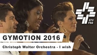 Gymotion 2016  Christoph Walter Orchestra  I wish [upl. by Sanez]