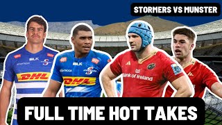 STORMERS vs MUNSTER  FULL TIME HOT TAKES [upl. by Nawram83]