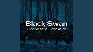 Black Swan Orchestral Remake [upl. by Aierb]