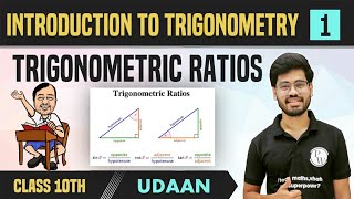 Introduction to Trigonometry 01  Trigonometric Ratios  Class 10  NCERT  Udaan [upl. by Erida735]