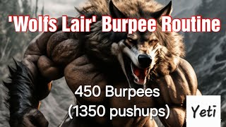 Wolfs Lair Burpee Routine 450 Burpees1350 pushups [upl. by Analli]