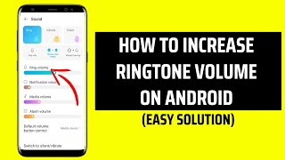 How To Increase The Ringtone Volume [upl. by Salahcin]