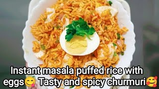 Instant masala puffed rice snack with eggs Tasty spicy and healthy Churmuri recipe🥰😊 [upl. by Christen]