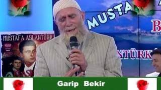 Garip Bekir  Gelsene muhteşem İlahi [upl. by Hoban]