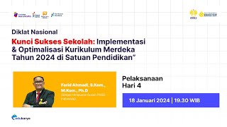 Hari 4  Diklat Kunci Sukses Sekolah  Implementasi amp Optimalisasi Kurikulum Merdeka Tahun 2024 [upl. by Dazraf681]