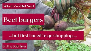 In the Kitchen Beet burgers but first I need to go shopping [upl. by Annahsirhc]