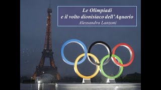 Le Olimpiadi e il volto dionisiaco dellAquario [upl. by Bridwell432]