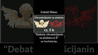 Debaty chrześcijanin vs ateista cz 5 short 2 Nowy Testament Ewangelie Dekalog Manipulacja apologetów [upl. by Sivatco]