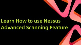 Learn How to use Nessus Advanced Scanning Feature [upl. by Kwarteng]