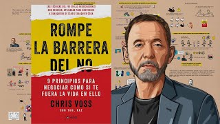 ROMPE LA BARRERA DEL NO  Chris Voss  Resumen Animado Completo del Libro [upl. by Guillema]