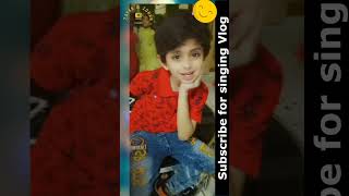 Zayan Singing funny Vlog Zzzvlog83 singing bollywoodsongs [upl. by Stinky405]