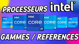 Processeur INTEL  Gammes amp références en 6min processeurs INTEL  2022 [upl. by Niwrek503]