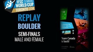 IFSC Climbing World Cup Toronto 2014  Boulder  Semifinals  MenWomen [upl. by Rhett]