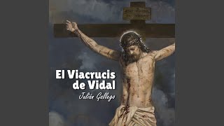 El Viacrucis de Vidal 1 Estación [upl. by Thais218]