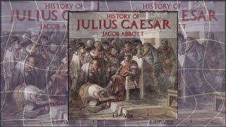 History Of Julius Caesar By Jacob Abbott  Novel Narratives  Audiobooks [upl. by Arnulfo]